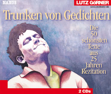 CD-Cover mit Illustration Lutz G&ouml;rners als nachdenklichem Mann mit geschlossenen Augen, umgeben von Texten und CD-Informationen. "Trunken von Gedichten. Die sch&ouml;nsten Texte aus 25 Jahren Rezitation."