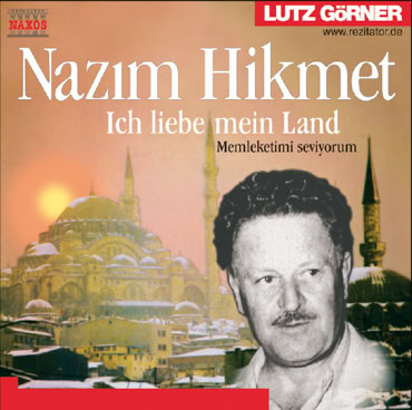 CD-Cover eines Albums mit dem Titel "Nazim Hikmet: Ich liebe mein Land". Im Hintergrund ist eine Moschee mit Minaretten bei Sonnenuntergang zu sehen. Im Vordergrund ist das Portr&auml;t Nazim Hikmets abgebildet. Oben rechts steht "Lutz G&ouml;rner".